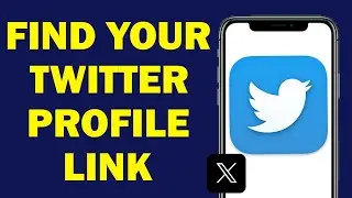 How To Find Your Twitter X profile Link | How To Copy Twitter Profile Link - Easily