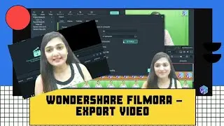 How to Export Video In MP4 Format from .WFP Format I Render Video From Wondershare Filmora