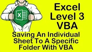 Excel VBA Saving An Individual Sheet To A Specific Folder With VBA