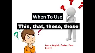 Lesson 14: English- This, That, Those, These