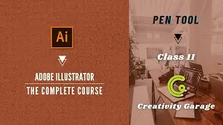 Adobe Illustrator Course - Class 11 (Pen Tool)