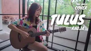 TULUS - RADJA | TAMI AULIA