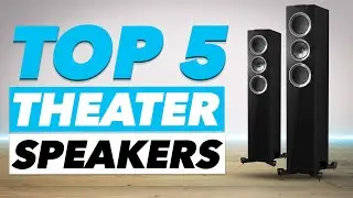 Top 5 Best Home Theater Speakers 2021