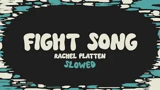 Rachel Platten - Fight Song (slowed + reverb + lyrics)