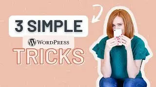 Three Simple WordPress Tips