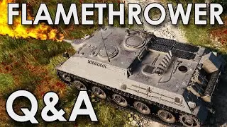Flamethrower branch & mechanics Q&A World of Tanks