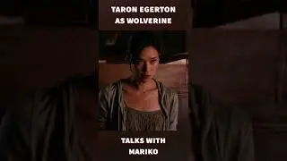 Taron Egerton As Wolverine Talks With Mariko 