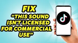 How to Fix “This sound isn't licensed for commercial use” on TikTok - 2023
