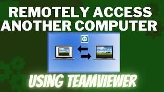 How To remotely access another computer using TeamViewer