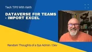 Dataverse For Teams - Import Excel Spreadsheet Data