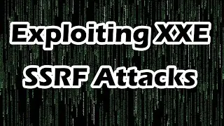 Exploiting XXE to Perform SSRF Attacks