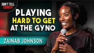 Playing Hard to Get at the Gyno | Zainab Johnson | Stand Up Comedy