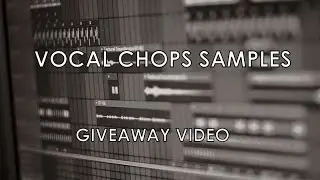 Vocal Chop Samples (FREE DOWNLOAD)