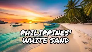 Philippines' Paradise: Top 10 White Sand Beaches Loved by Tourists