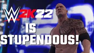 WWE 2K22 IS STUPENDOUS! 👊💥