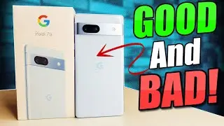 Pixel 7A Pros & Cons | GOOD, BAD & UGLY!!!