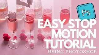 HOW TO CREATE STOP MOTIONS IN PHOTOSHOP | Food Photography Stop Motion