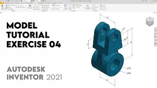 Autodesk Inventor 2021 | Exercise 04 | Intermediate Tutorial