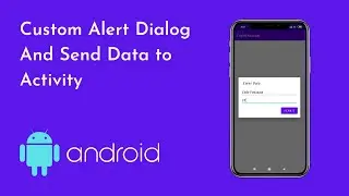 Custom Alert dialog plus send data to activity| #Android #Studio #custom #alert #dialog