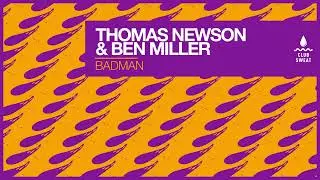Thomas Newson & Ben Miller - Badman