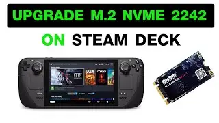 วิธีเปลี่ยน SSD M.2 NVME ให้กับ Steam Deck - UPGRADE M.2 NVME 2242 IN STEAM DECK