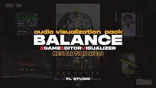 Audio Visualization / BALANCE / Pack / ZGameEditorVisualizer / FL Studio