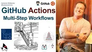 Multi Step GitHub Actions Example