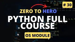 OS Module | Working With Directories | Python Tutorial - Python Full Course 2023