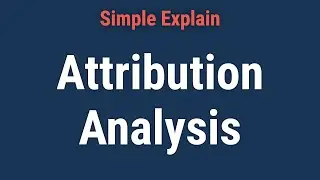 What Is Attribution Analysis?