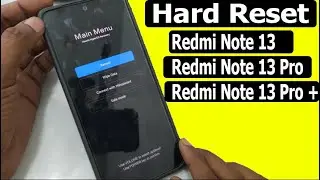 How To Hard Reset Redmi Note 13/13 Pro/13 5G/13 Pro+5G