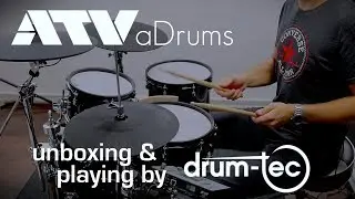 ATV aDrums electronic drums unboxing & first playing by drum-tec