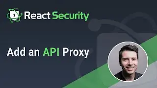 React Security - Add an API Proxy