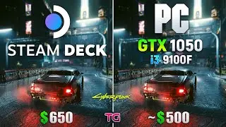 Steam Deck vs PC (GTX 1050 + i3 9100F) in Cyberpunk 2077