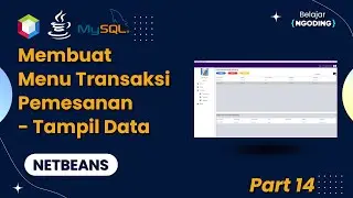 Membuat Menu Transaksi Pemesanan - Tampil Data | Tugas Akhir Kuliah | Netbeans Indonesia | Part 14