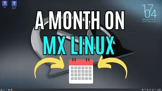 I tried MX Linux KDE for a month