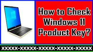 How to check Windows 11 product key in Laptop or Computer || Know Your Windows 11 Product Key