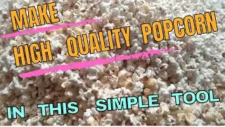 how to make popcorn | popcorn maker