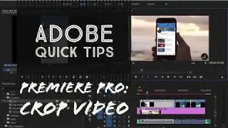 How to Crop a Video in Adobe Premiere Pro - Adobe Quick Tips