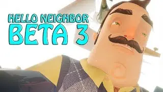 HELLO NEIGHBOR BETA 3 house decoration + final boss