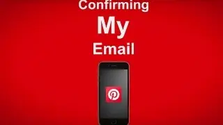 How To Confirm My Email To Login Into Pinterest