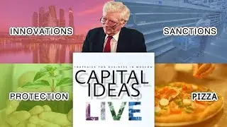 Business climate in Moscow: effect of sanctions against Russia on channel  Capital Ideas LIVE #4