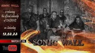 Sonic Wall - Insane Official Videoclip