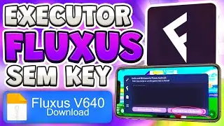 NOVO FLUXUS EXECUTOR DE SCRIPT ATUALIZADO SEM KEY PARA ROBLOX 2024!