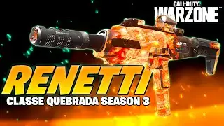 *BUFF ABSURDO* A RENETTI É A NOVA ARMA QUEBRADA DA SEASON 3!! | CLASSE RENETTI WARZONE