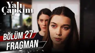 Yalı Çapkını 27. Bölüm Fragman