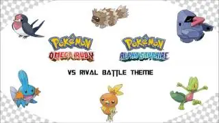 Pokemon Omega Ruby/Alpha Sapphire - Vs Rival (Unofficial Remix)