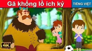 Gã khổng lồ ích kỷ - kể chuyện cho bé ngủ | truyện cổ tích việt nam | đọc truyện cho bé ngủ