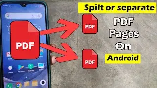 How To Split PDF Pages Into Separate Files On Android