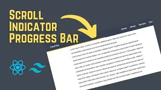 Create A Scroll Indicator Progress Bar In React & Tailwind CSS