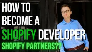 Becoming A Shopify Developer With Shopify Partners?? Here's The Fastest Way